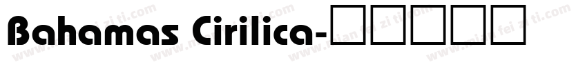 Bahamas Cirilica字体转换